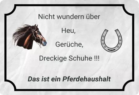 boxenschild pferd Pferde Nicht wundern über Heu, Gerüche, Dreckige Schuhe ! Bild